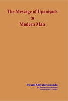 BAE150 The Message of Upanishad to Modern Man BAE150 The Message of Upanishad to Modern Man